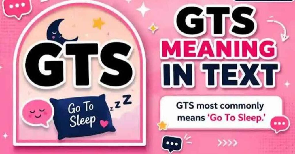 GTS Meaning