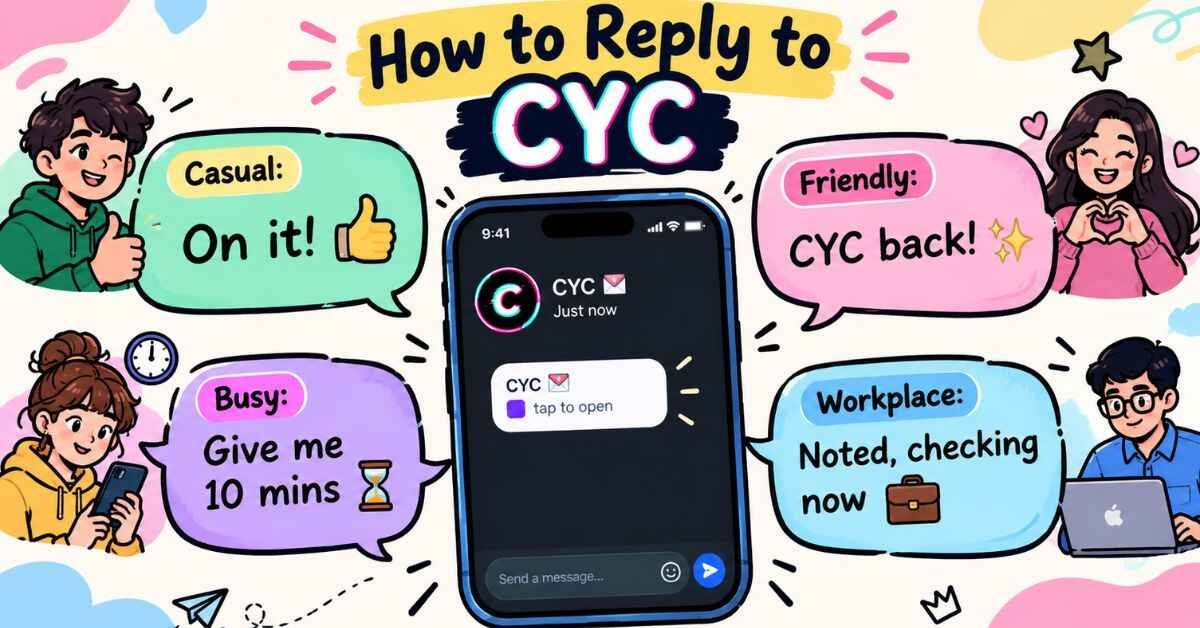 What Does CYC Mean in Text Full Meaning & Chat Examples (10) CYC Meaning